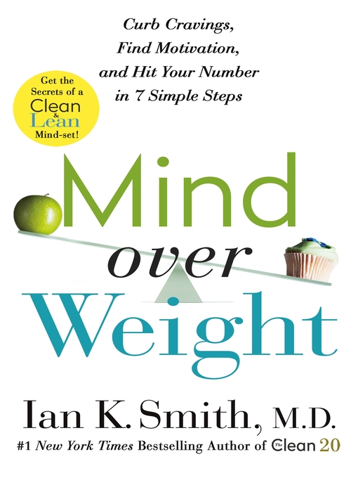 Title details for Mind over Weight by Ian K. Smith, M.D. - Available